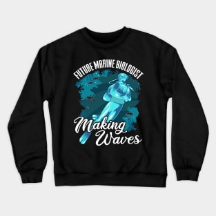 Funny Future Marine Biologist Making Waves Pun Crewneck Sweatshirt